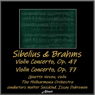 Sibelius & Brahms: Violin Concerto, OP. 47 - Violin Concerto, OP.77 by Ginette Neveu