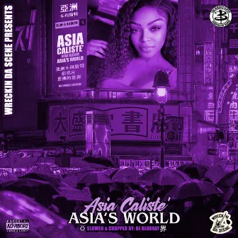 Asia World (Slowed & Chopped) by Wreckin Da Scene