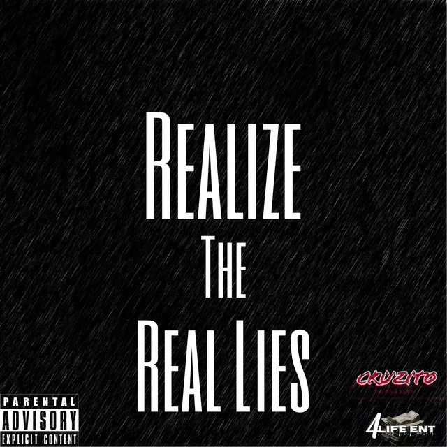 Realize the Real Lies