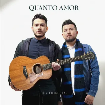 Quanto Amor by Os Meireles