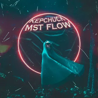 MST FLOW by KEPCHUCK