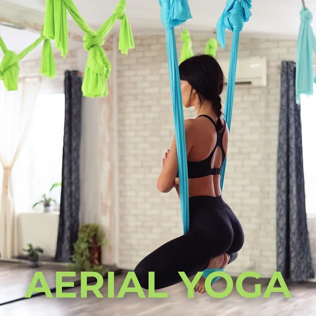 Rhythms for Aerial Yoga: Floating in Harmony and Balance