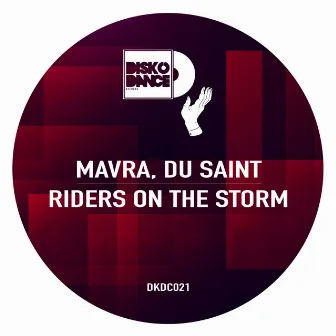 Riders On The Storm by Du Saint