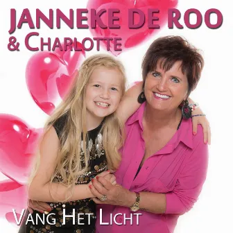 Vang Het Licht by Charlotte