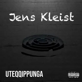 Uteqqippunga by Jens Kleist