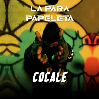 Cocale by La Para Papeleta