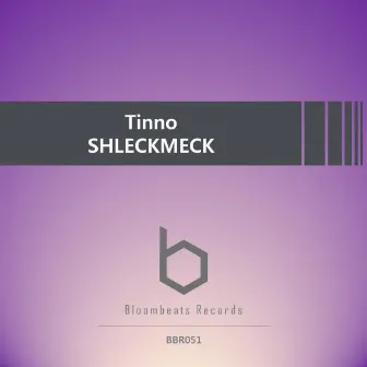 Shleckmeck EP by Tinno