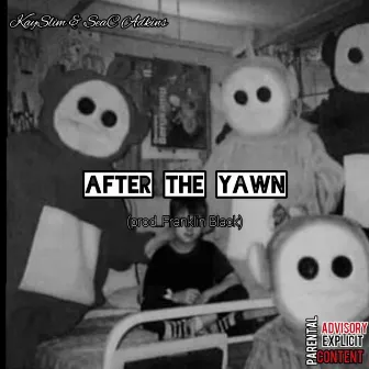 After The Yawn by KaySlim