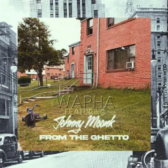 From The Ghetto by Wapha