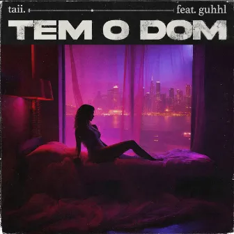 Tem o Dom by taii.