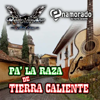 Pa' La Raza De Tierra Caliente by Enamorado De Tierra Caliente