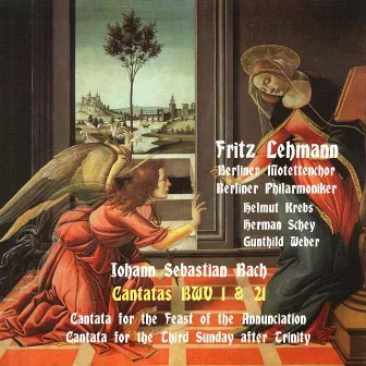 Bach: Cantatas BWV 1 & 21, [1952], Vol. 1 by Berliner Motettenchor