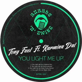 You Light Me Up by Tony Fuel