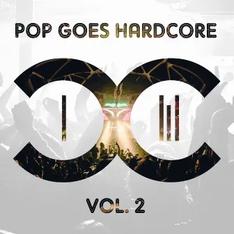 Pop Goes Hardcore - Volume 2 by DCCM