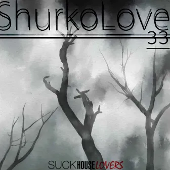 33 by Shurko Love