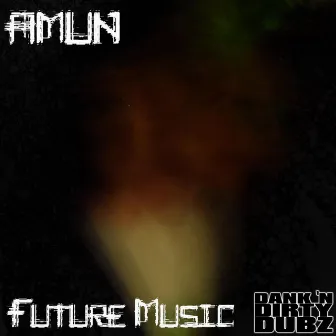 Future Music by Amun