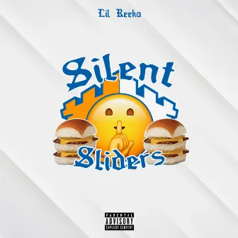 Silent Sliders by Lil Reeka