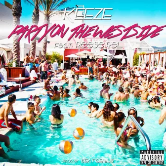 Party on the Westside (feat. Reese Rel) by Keeze