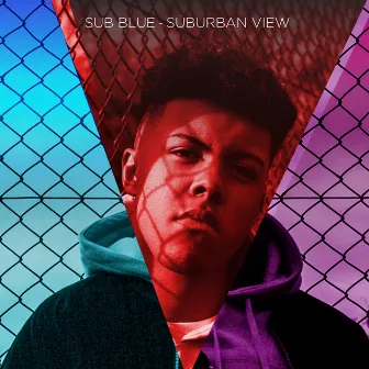 Suburban View by SUB BLUE