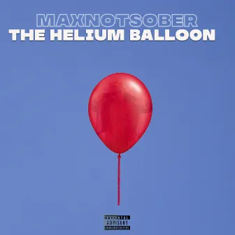 The Helium Balloon by Maxnotsober