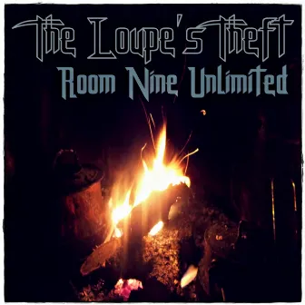 The Loupe's Theft by Room Nine Unlimited