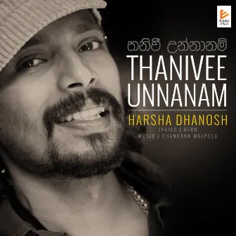 Thanivee Unnanam by Harsha Dhanosh