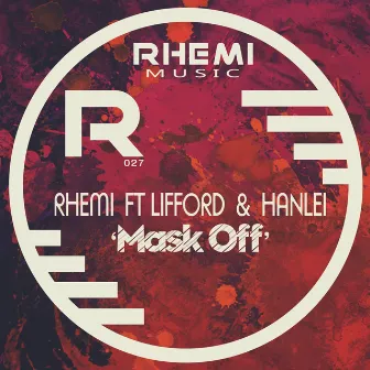 Mask Off by Rhemi