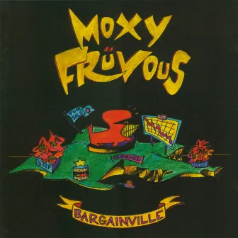 Bargainville by Moxy Früvous