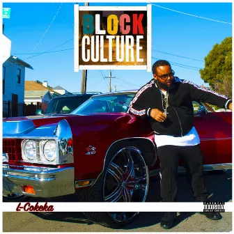 Block Culture by Lcokeka