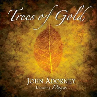 Trees of Gold by John Adorney