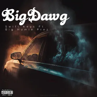 Big Dawg by Swift Keys