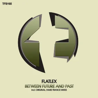 Between Future & Past by Flatlex