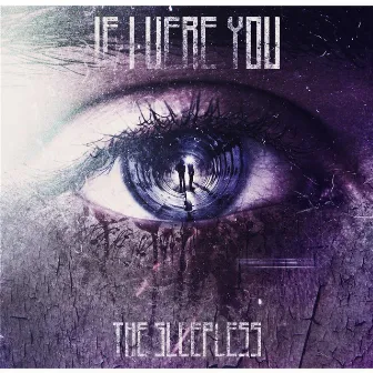 The Sleepless by If I Were You