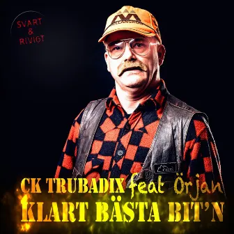 Klart bästa bit'n by CK Trubadix