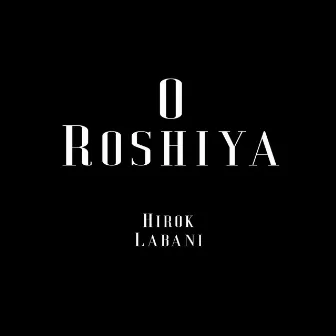 O Roshiya by Labani Roy