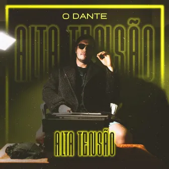 Alta Tensâo by O Dante