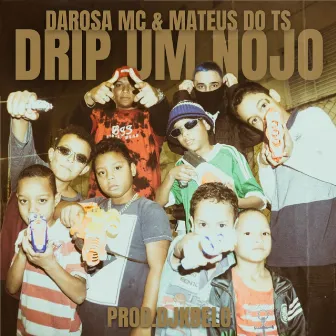 Drip um Nojo by Darosa Mc