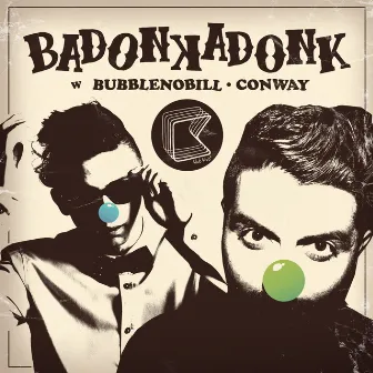 Badonkadonk by Conway