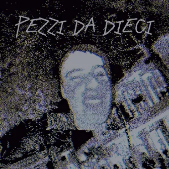 PEZZI DA 10 by Brice