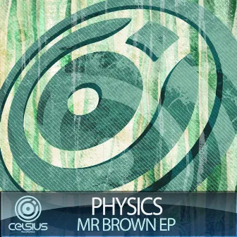 Mr Brown EP by Physics