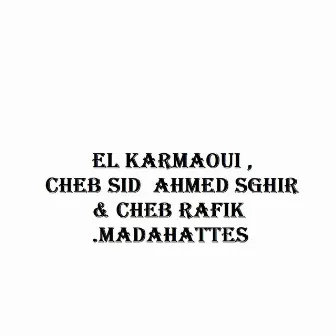 Madahattes by Cheb Rafik