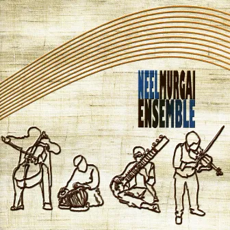 Neel Murgai Ensemble by Neel Murgai