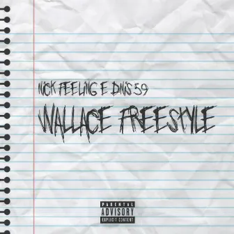 Wallace Freestyle by Nick Feeling