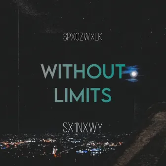 WITHOUT LIMITS by SPXCZWXLK