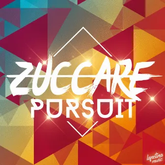 Pursuit by Zuccare