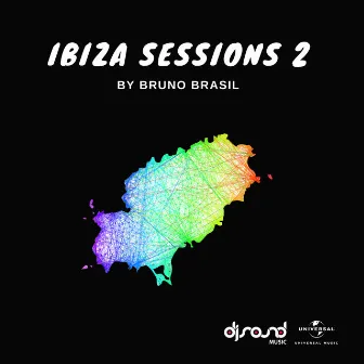 Ibiza Sessions 2 by Bruno Brasil