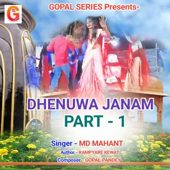 DHENUWA JANAM, Pt. 1 by M.D. MAHANT