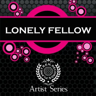 Lonely Fellow Works by Lonely Fellow