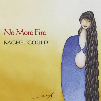 No More Fire by Rachel Gould