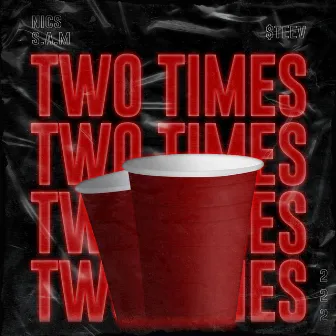 Two Times by $teev